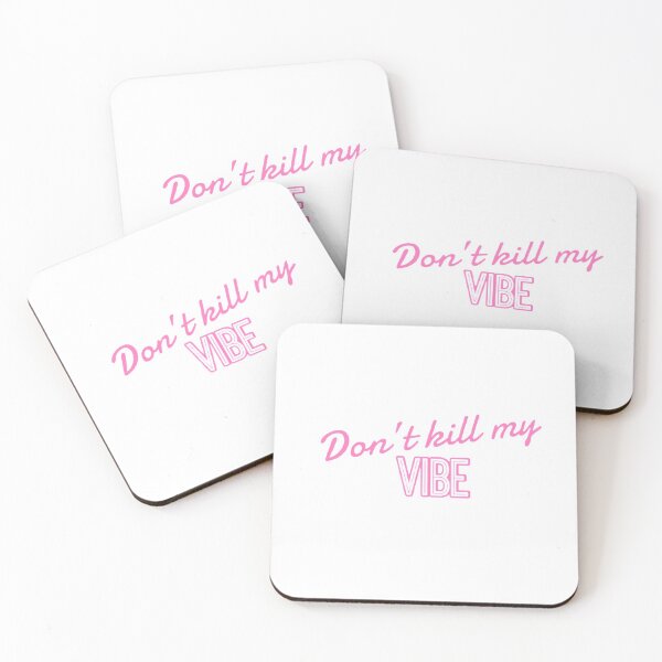 Item preview, "Don't kill my vibe" designed and sold by graphicsby-ella.