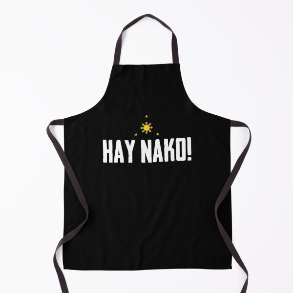 Item preview, Funny Pinoy Phrase Hay Nako Philippines Pilipinas designed and sold by Nessshirts.