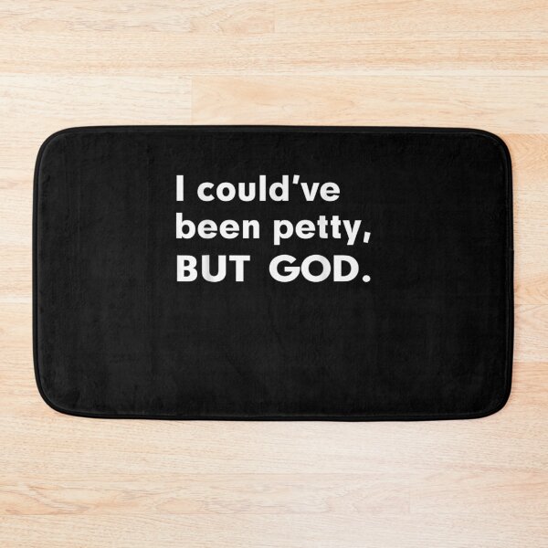 Item preview, I Could've Been Petty But God Gift  designed and sold by caral8.
