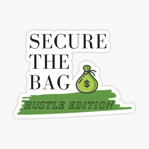 Secure The Bag Hustle Money Bag