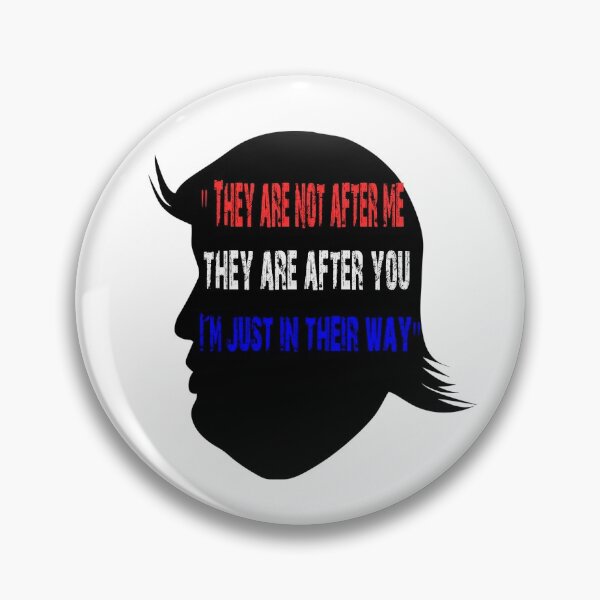 Item preview, Trump ,They are not after me designed and sold by Humbletwin.