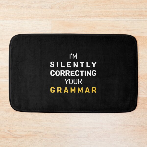 Item preview, I'M Silently Correcting Your Grammar Unique Teachers Gifts designed and sold by chencktwan.