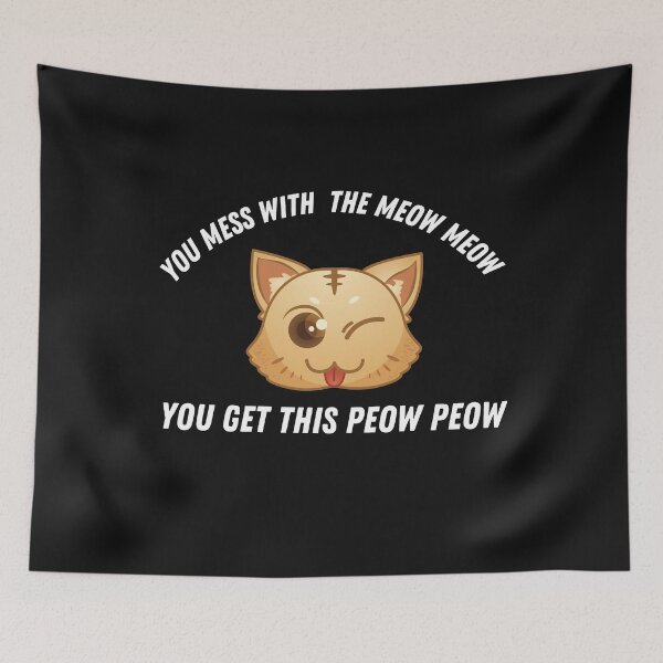 Item preview, Mess With The Meow Meow You Get This Peow Peow  designed and sold by Chanchane Store.