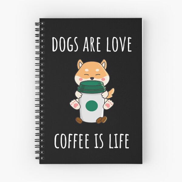 Item preview, Dogs are Love, Coffee is Life Cute designed and sold by SkySevenDesign.