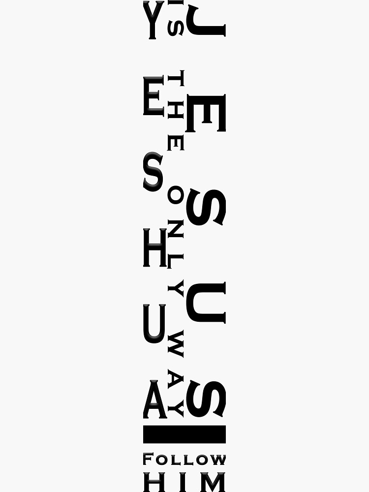 Jesus (Yeshua) Is the Only Way by WearChristian