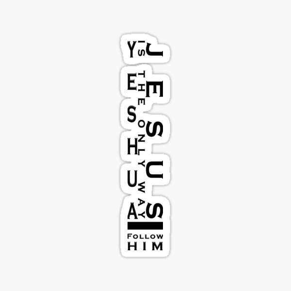Jesus (Yeshua) Is the Only Way Sticker