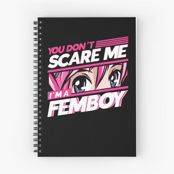 Item preview, You Don't Scare Me I'm A Femboy Femboy designed and sold by Toeffishirts.