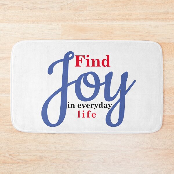 Item preview, Find joy in everyday life designed and sold by basileiossav.