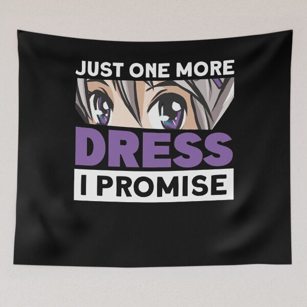 Item preview, Just One More Dress I Promise Femboy designed and sold by Toeffishirts.