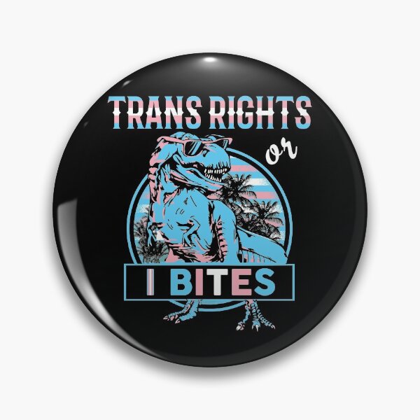 Artikel-Vorschau von Trans-Rechte oder I Bites, Tyrannosaurus, Trex, designt und verkauft von aruncvr.