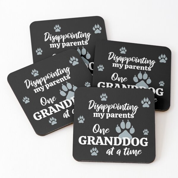 Item preview, Disappointing my Parents One Granddog at a Time designed and sold by MadRiddleDesign.