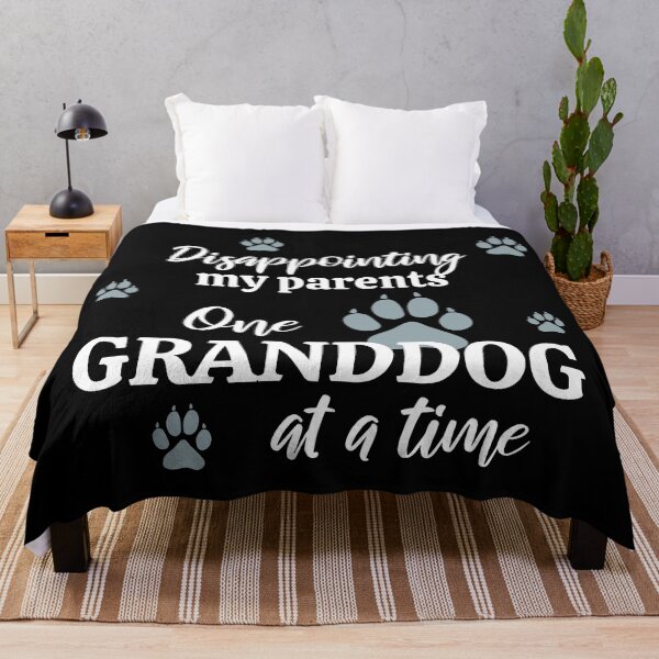 Item preview, Disappointing my Parents One Granddog at a Time designed and sold by MadRiddleDesign.