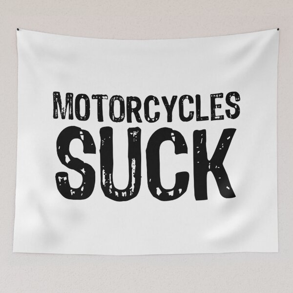 Item preview, Motorcycles Suck designed and sold by The "I Love Everything" Shop.