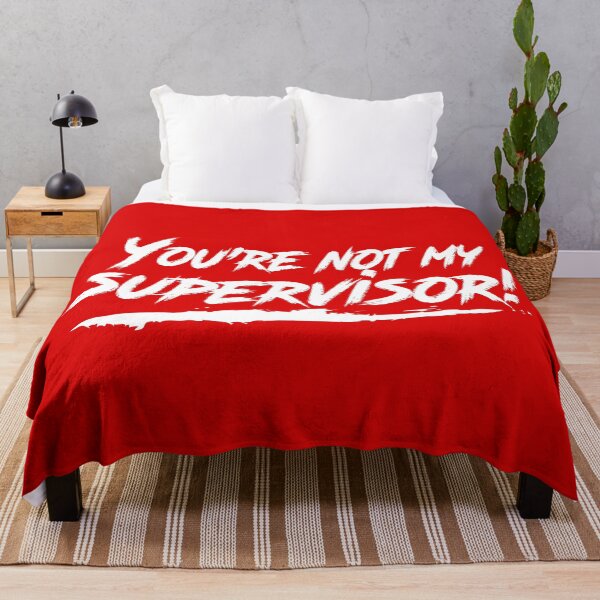 Item preview, You're not my supervisor designed and sold by BBQSNAKE.