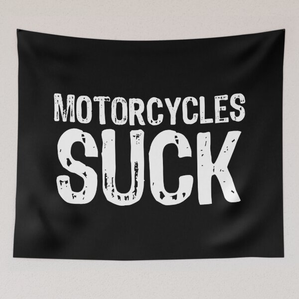 Item preview, Motorcycles Suck designed and sold by The "I Love Everything" Shop.