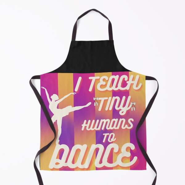 Item preview, I Teach Tiny Humans to Dance designed and sold by 52andretired.