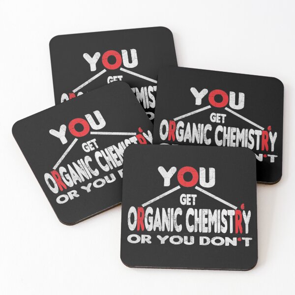 Item preview, You Ether Get Organic Chemistry, Or You Don’t designed and sold by Docartdesign.