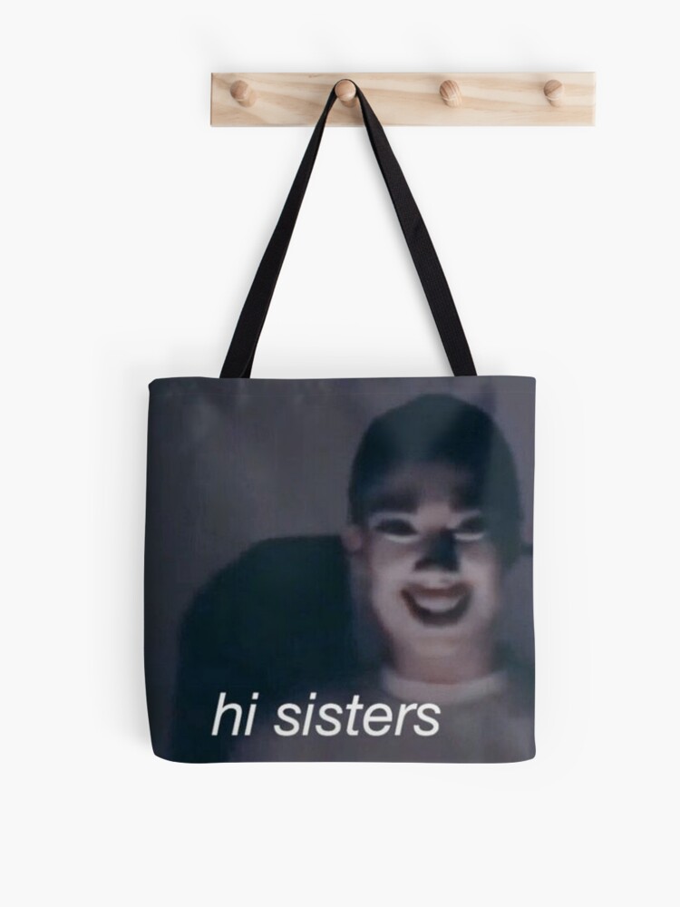 Bolsa de tela «Hola hermanas meme» de MakiKonbini | Redbubble