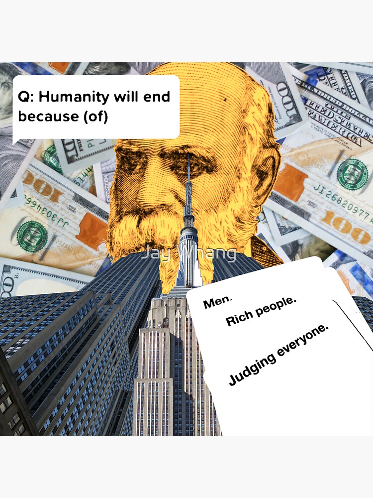 Humanity will end because (of)..... by Jay-Whang-Arts