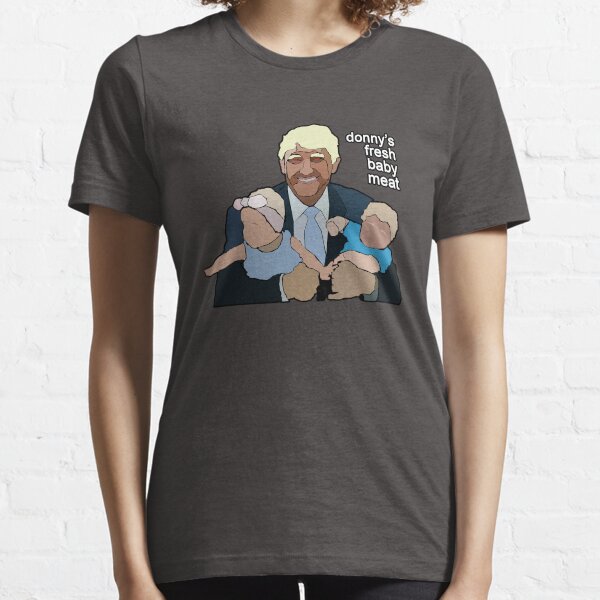 Donny's Fresh Baby Meat Essential T-Shirt