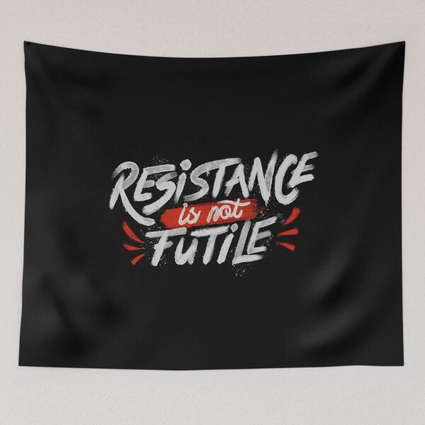 Item preview, Resistance Is Not Futile designed and sold by Tobe Fonseca®.
