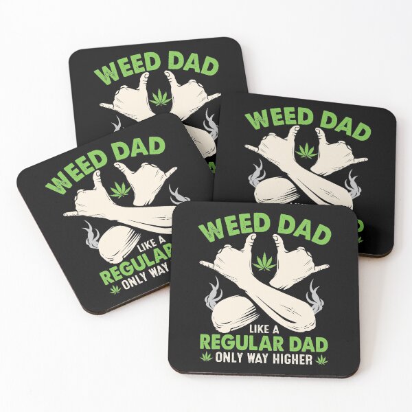 Item preview, weed dad like a regular dad only way higher designed and sold by JaMatt1983.
