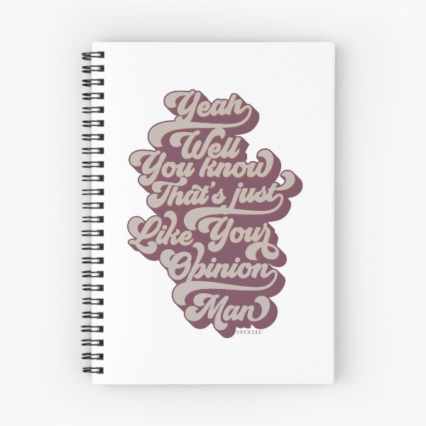 Item preview, The Big Lebowski - The Dude Quote -  Yeah, well, you know, that's just, like, your opinion, man. designed and sold by LebowskiColl.