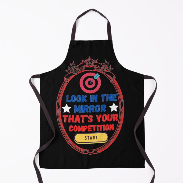 Item preview, look in the mirror that's your competition designed and sold by alwancharisi-dz.