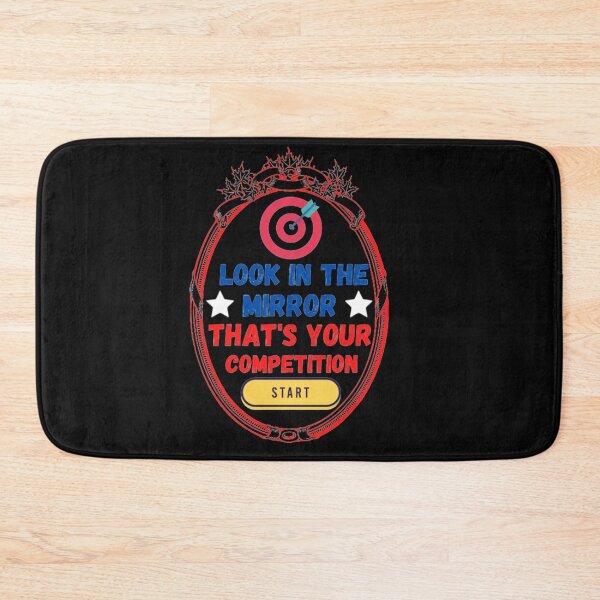 Item preview, look in the mirror  that's your competition designed and sold by alwancharisi-dz.