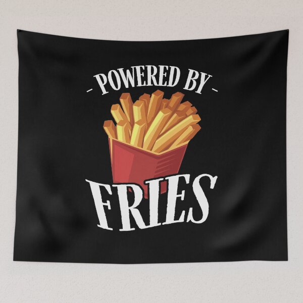 Item preview, Powered by Fries Fried Potato Fry Fast Food designed and sold by Dressed For  Duty.
