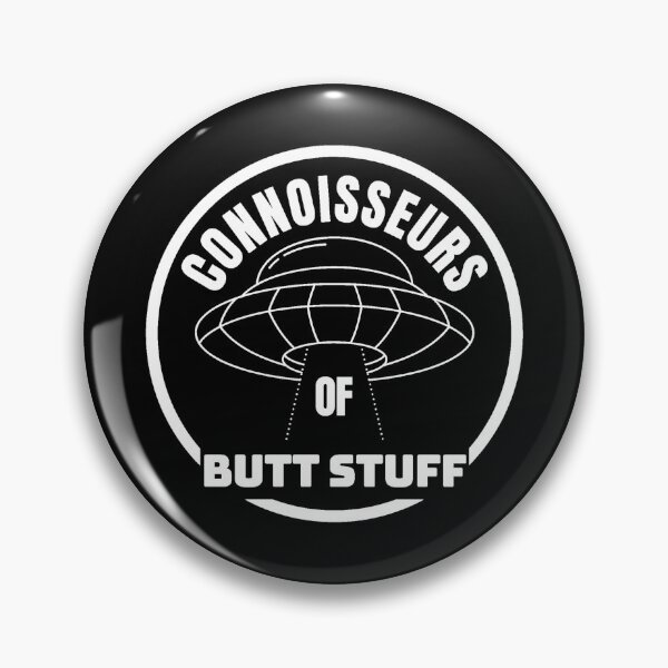 Item preview, Connoisseurs of Butt Stuff designed and sold by The Cosmic Turtle.