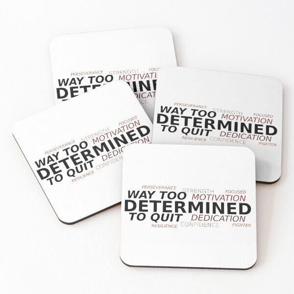Item preview, Way Too Determined To Quit designed and sold by IslandDrip.