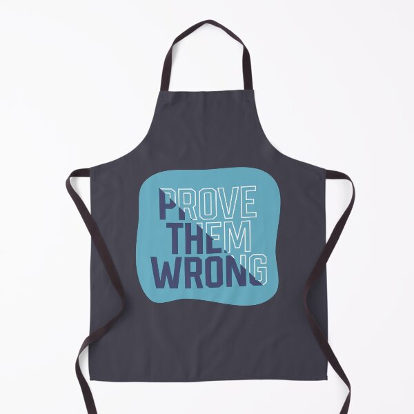 Item preview, Prove Them Wrong designed and sold by HGEEK.
