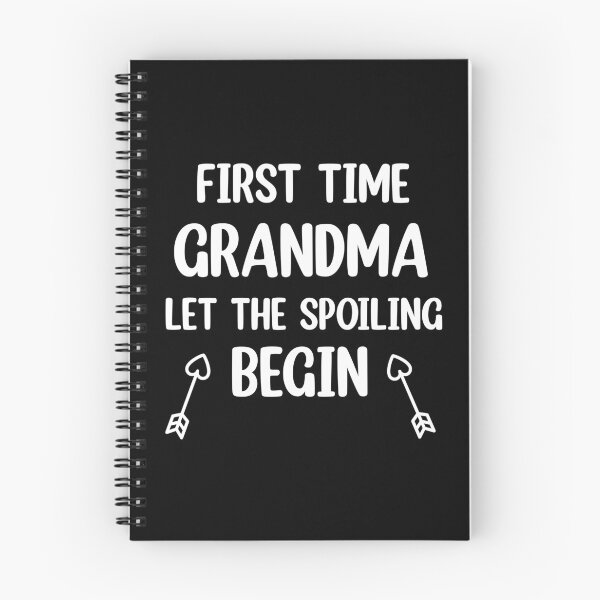 Item preview, First time grandma let the spoiling begin  designed and sold by Rami Khalifah.
