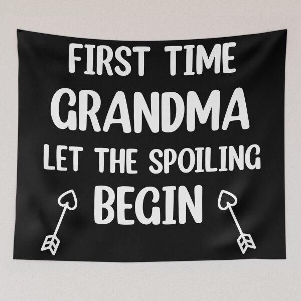 Item preview, First time grandma let the spoiling begin  designed and sold by Rami Khalifah.