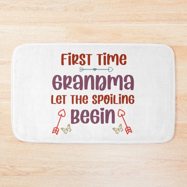 Item preview, First time grandma let the spoiling begin  designed and sold by Rami Khalifah.