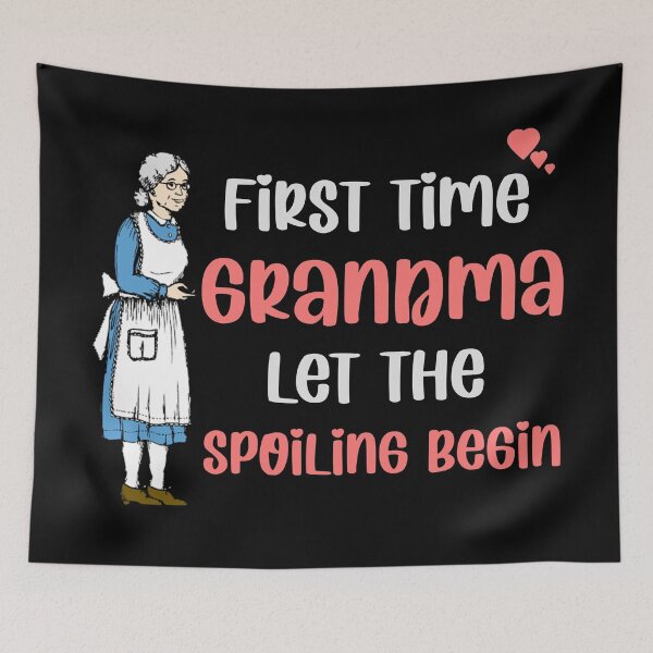 Item preview, First time grandma let the spoiling begin  designed and sold by Rami Khalifah.