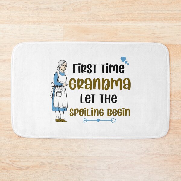 Item preview, First time grandma let the spoiling begin  designed and sold by Rami Khalifah.