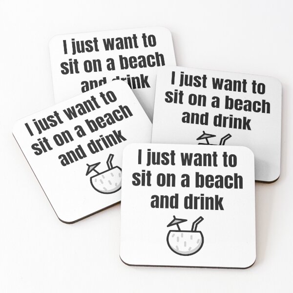 Artikelvorschau, Ich will nur am Strand sitzen und trinken entworfen und verkauft von TAPDesigns.