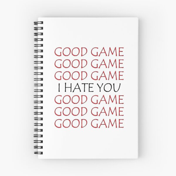 Item preview, GOOD GAME I HATE YOU designed and sold by MallsD.