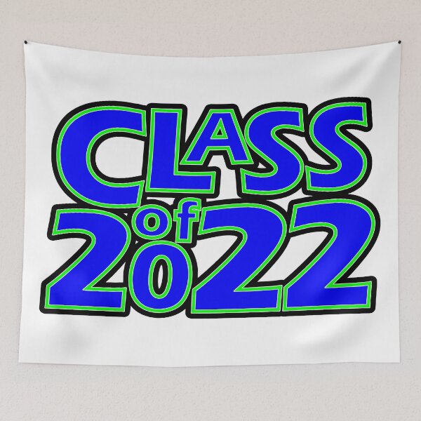 Item preview, Class of 2022 (Blue Green White) designed and sold by gkillerb.