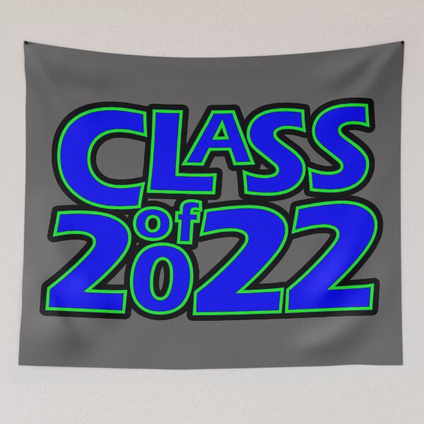 Item preview, Class of 2022 (Blue Green) designed and sold by gkillerb.