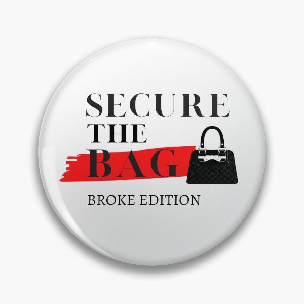 Item preview, Secure The Bag - Broke designed and sold by DollarDollar.