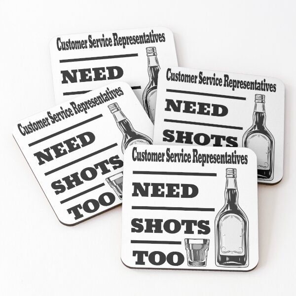 Item preview, Customer Service Representatives Need Shots Too awesome funny design for all the cool workers . designed and sold by thebaronart.