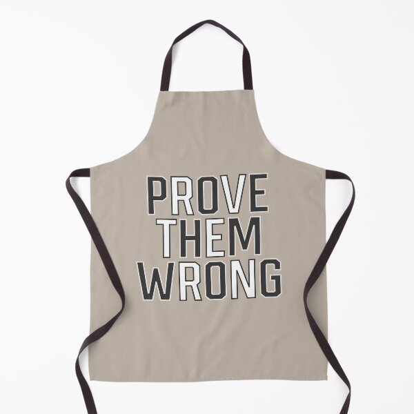Item preview, Prove Them Wrong designed and sold by HGEEK.