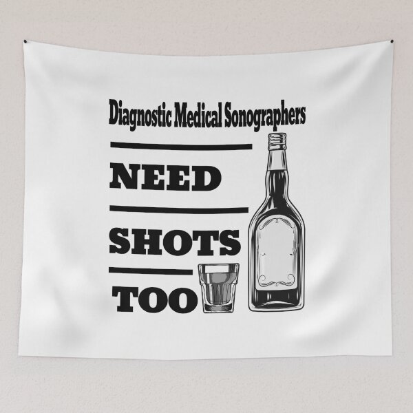 Item preview, Diagnostic Medical Sonographers Need Shots Too awesome funny design for all the cool workers . designed and sold by thebaronart.