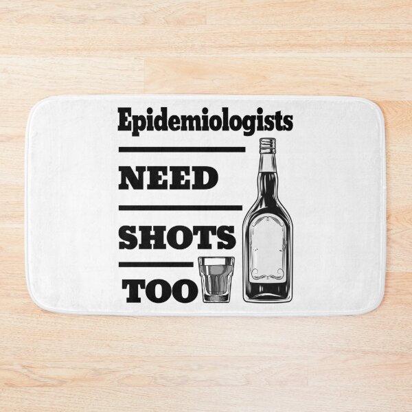 Item preview, Epidemiologists Need Shots Too awesome funny design for all the cool workers . designed and sold by thebaronart.