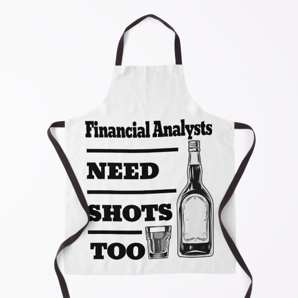 Item preview, Financial Analysts Need Shots Too awesome funny design for all the cool workers . designed and sold by thebaronart.