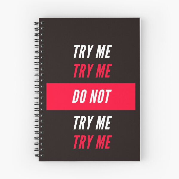 Item preview, Do Not Try Me designed and sold by DollarDollar.