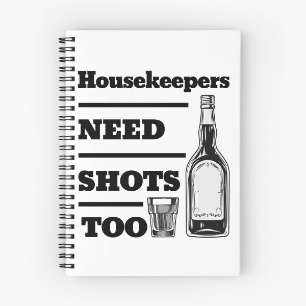 Item preview, Housekeepers Need Shots Too awesome funny design for all the cool workers . designed and sold by thebaronart.